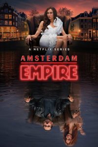 دانلود سریال امپراتوری آمستردام Amsterdam Empire